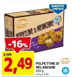 DPiù Piu rok polpettine di melanzane offerta