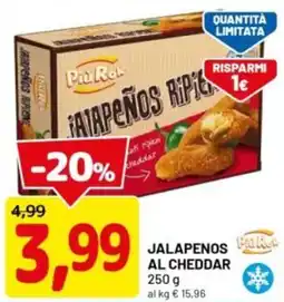 DPiù Piu rok jalapenos al cheddar offerta