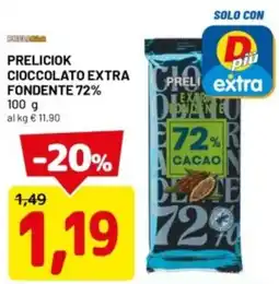 DPiù Preliciok cioccolato extra fondente 72% offerta