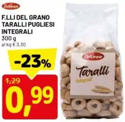 DPiù DelGrano f.lli del grano taralli pugliesi integrali offerta