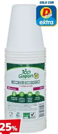 DPiù Top green bicchieri ecologici compostabili offerta
