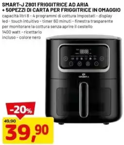 DPiù SMART-J Z801 FRIGGITRICE AD ARIA +50PEZZI DI CARTA PER FRIGGITRICE IN OMAGGIO offerta