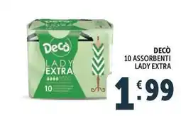 Deco Supermercati Decò 10 assorbenti lady extra offerta