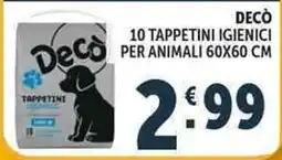 Deco Supermercati Decò 10 tappetini igienici per animali offerta