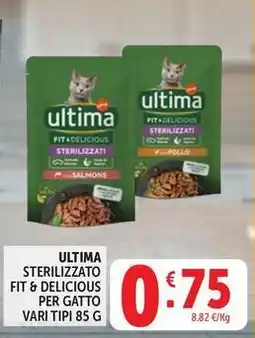 Deco Supermercati Ultima sterilizzato fit & delicious per gatto vari tipi 85 g offerta
