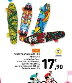 Spazio Conad Skateboard ruote LED TEOREMA offerta