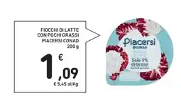 Spazio Conad Fiocchi di latte con pochi grassi PIACERSI CONAD offerta