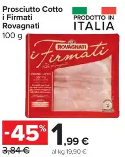Carrefour Express Prosciutto Cotto i Firmati Rovagnati offerta