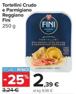 Carrefour Express Tortellini Crudo e Parmigiano Reggiano Fini offerta