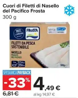 Carrefour Express Cuori di Filetti di Nasello del Pacifico Frosta offerta