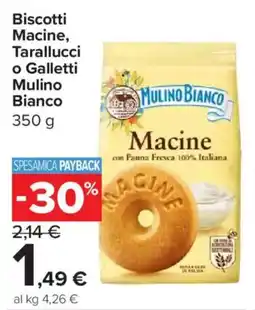 Carrefour Express Biscotti Macine, Tarallucci o Galletti Mulino Bianco offerta