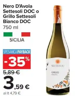 Carrefour Express Nero D'Avola Settesoli DOC o Grillo Settesoli Bianco DOC offerta