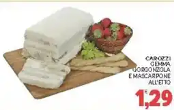 Eté Carozzi gemma gorgonzola e mascarpone offerta