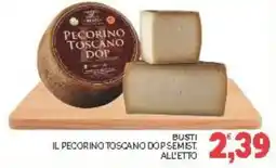 Eté Busti il pecorino toscano dop semist. offerta