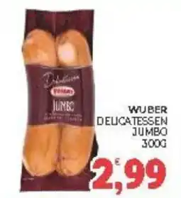 Eté Wuber delica tessen jumbo offerta