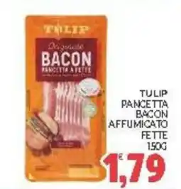 Eté Tulip pancetta bacon affumicato fette offerta
