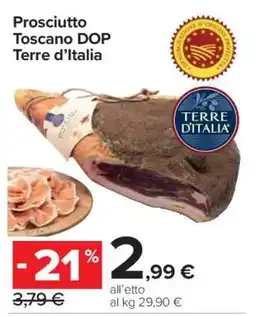 Carrefour Prosciutto Toscano DOP Terre d’Italia offerta