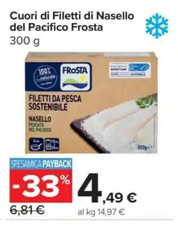 Carrefour Cuori di Filetti di Nasello del Pacifico Frosta offerta