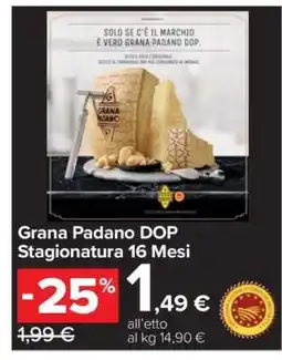 Carrefour Grana Padano DOP Stagionatura 16 Mesi offerta