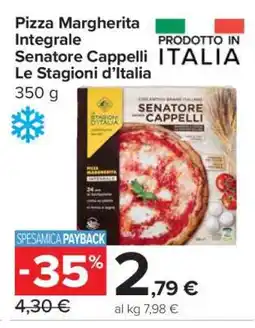 Carrefour Pizza Margherita Integrale Senatore Cappelli Le Stagioni d’Italia offerta