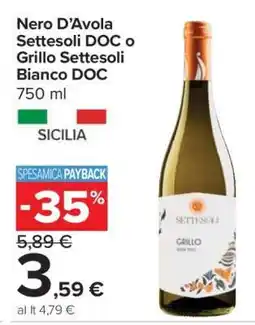 Carrefour Nero D’Avola Settesoli DOC o Grillo Settesoli Bianco DOC offerta