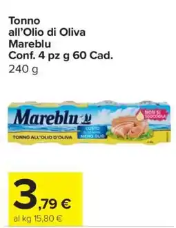 Carrefour Tonno all'Olio di Oliva Mareblu offerta