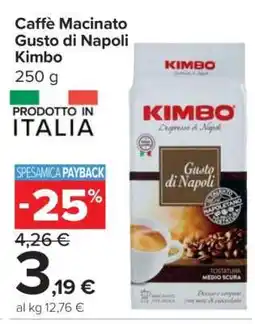 Carrefour Caffè Macinato Gusto di Napoli Kimbo offerta