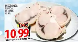 Il Genio Supermercato Pesce spada especial in tranci offerta