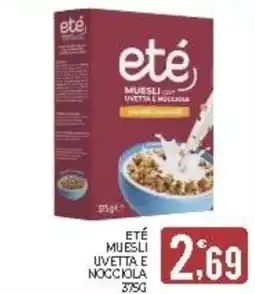 Eté Eté muesli uvetta e nocciola offerta