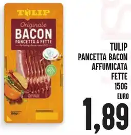 Al Discount Tulip pancetta bacon affumicata fette offerta