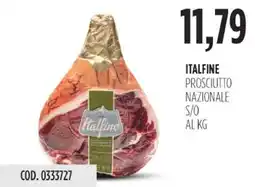 Carico Cash & Carry Italfine prosciutto nazionale s/o offerta