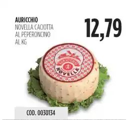 Carico Cash & Carry Auricchio novella caciotta al peperoncino offerta
