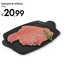 Bennet Tagliata di vitello offerta