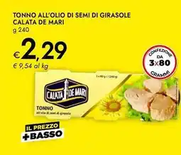 Bennet Tonno all'olio di semi di girasole CALATA DE MARI offerta