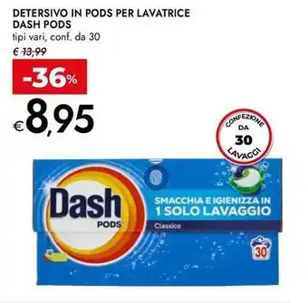 Bennet Detersivo in pods per lavatrice DASH PODS offerta