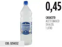 Carico Cash & Carry Casaceto aceto bianco di alcol offerta