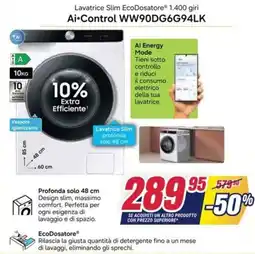 Trony SAMSUNG Lavatrice Slim EcoDosatore 1.400 giri Ai Control WW90DG6G94LK offerta