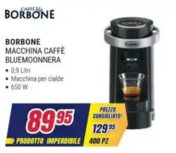 Trony Borbone macchina caffè bluemoonnera offerta