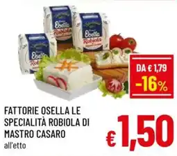 A&O Fattorie osella le specialità robiola di mastro casaro offerta