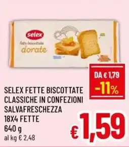 A&O Selex fette biscottate classiche in confezioni salvafreschezza 18x4 fette offerta