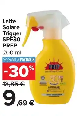 Carrefour Latte Solare Trigger SPF30 PREP offerta