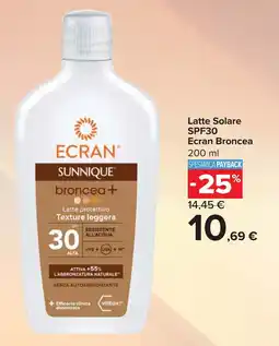 Carrefour Latte Solare SPF30 Ecran Broncea offerta