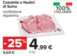 Carrefour Cotolette o Nodini di Suino offerta