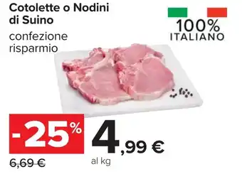 Carrefour Cotolette o Nodini di Suino offerta