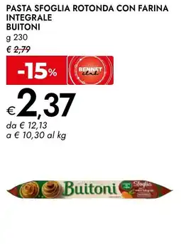 Bennet Pasta sfoglia rotonda con farina integrale BUITONI offerta