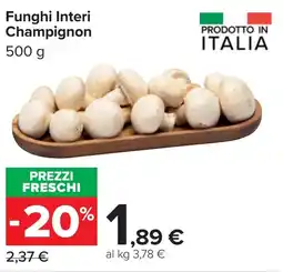 Carrefour Funghi Interi Champignon offerta