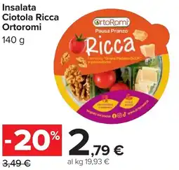 Carrefour Insalata Ciotola Ricca Ortoromi offerta