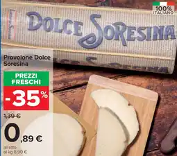 Carrefour Provolone Dolce Soresina offerta