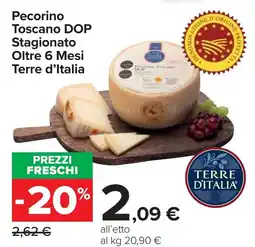 Carrefour Pecorino Toscano DOP Stagionato Oltre 6 Mesi Terre d'Italia offerta