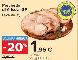 Carrefour Porchetta di Ariccia IGP offerta